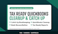 do tax ready quickbooks cleanup and catch up bookkeeping