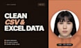 clean and validate your CSV or excel data with python