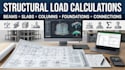 do structural load calculations for beams, slabs columns and foundation