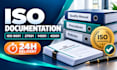 write iso 9001, 27001, 14001 documentation and procedures