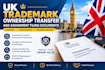 prepare uk trademark ownership transfer and assignment filing documents