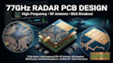 design high frequency 77ghz radar pcb, antenna and bga breakout