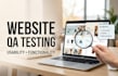 manually QA test your website for bugs and usability