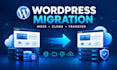 migrate wordpress website, handle wordpress migration
