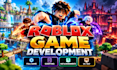 develop roblox game, roblox game developer, roblox game development