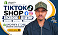 setup tiktok shop, facebook shop, or shopify tiktok store design and redesign