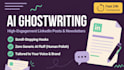 ghostwrite high engagement linkedin posts and newsletters with ai