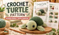 provide a beginner friendly crochet turtle pattern PDF