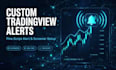 build custom tradingview alerts and pine script screeners for you
