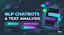 build nlp chatbots and text analysis tools using python