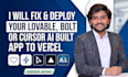 fix and deploy your lovable, bolt or cursor ai built app to vercel