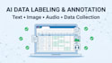 do ai data labeling, annotation and data collection