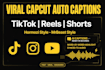 add viral capcut auto captions to tiktok, reels and shorts in capcut