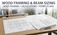 wood framing, roof framing, and beam sizing calculations