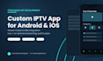 develop a white label iptv streaming app for your brand