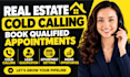 cold call real estate leads and book qualified appointments