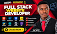 be your full stack developer for full stack web development