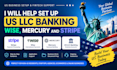 help set up US llc banking, wise, mercury and stripe