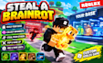 create roblox brainrots game simulator tycoon pvp rng steal a brainrots game