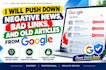 push down bad links, remove mugshots negative articles false bad news on google