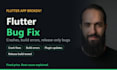 fix bugs and errors in your flutter app