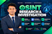 conduct comprehensive osint research and investigation