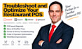troubleshoot restaurant pos problems and optimize pos systems