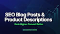 write SEO blog posts and product descriptions that rank and convert