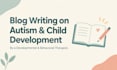 write autism and child development blog articles