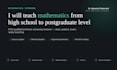 teach and tutor mathematics for high school to postgraduate