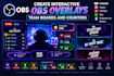 create interactive obs overlays, team boards and counters