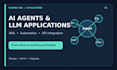 build ai agents llm applications and intelligent automation