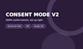 setup google consent mode v2, cookie consent banner, gdpr and cookiebot
