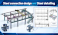 do structural steel connection design and steel detailing