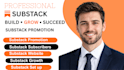 do substack subscriber, substack pomotion, growth and website set up