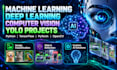 machine learning, deep learning, computer vision and yolo projects