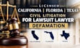 licensed california florida texas civil litigation for lawsuit lawyer defamation