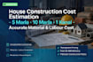 do professional house construction cost estimation and building advice