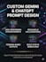 write custom high performing gemini and chatgpt prompts