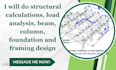 do structural calculations, load analysis, beam, column, foundation and framing