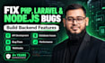fix PHP laravel or nodejs bugs and build backend features