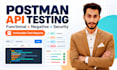 manually test your API endpoints using postman