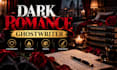 ghostwrite your dark romance novel and romance fiction