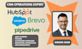 setup your crm software crm operations hubspot salesforce pipedrive brevo expert