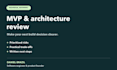 review your mvp architecture or developer proposal