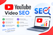 fully SEO optimize your youtube videos