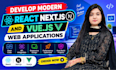 develop modern react next js and vue js web applications