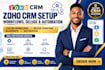 setup zoho CRM custom workflows, deluge scripting, blueprints and automation