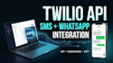 integrate twilio SMS and whatsapp API into your website or app