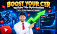 write catchy youtube titles to boost your CTR and views